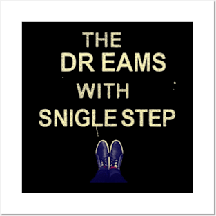 The dream begins with a single step Posters and Art